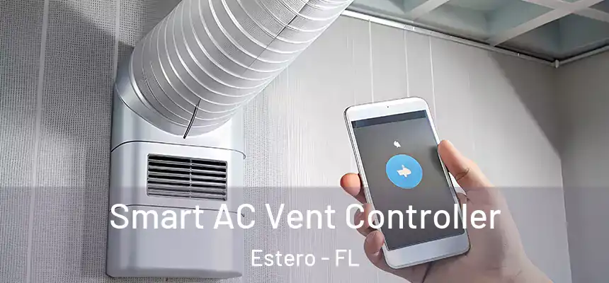  Smart AC Vent Controller Estero - FL
